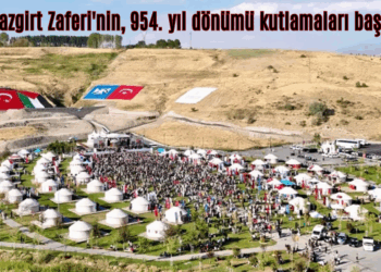Malazgirt Zaferi’nin, 954. yıl dönümü kutlamaları başladı!