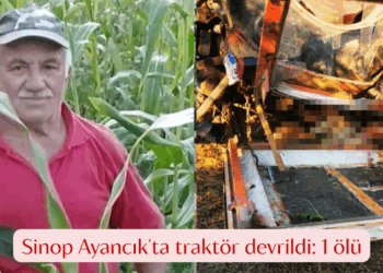 Sinop Ayancık’ta traktör devrildi: 1 ölü