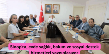 Sinop’ta, evde sağlık, bakım ve sosyal destek hizmetleri yaygınlaşıyor!