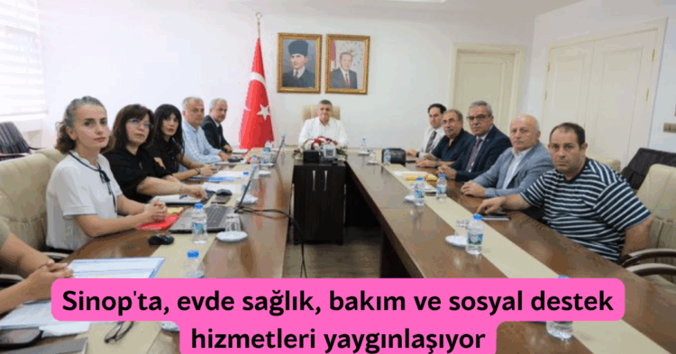 sinopta evde saglik bakim ve sosyal destek hizmetleri yayginlasiyor habermeydan