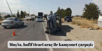 Muş’ta, hafif ticari araç ile kamyonet çarpıştı!