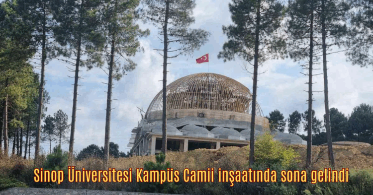sinop universitesi kampus camii insaatinda sona gelindi habermeydan