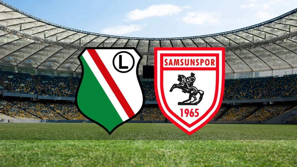 legia varsova samsunspor maci ne zaman saat kact hangi kanalda habermeydan