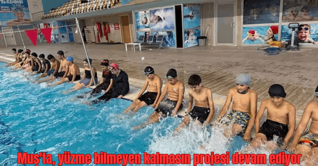 musta yuzme bilmeyen kalmasin projesi devam ediyor habermeydan