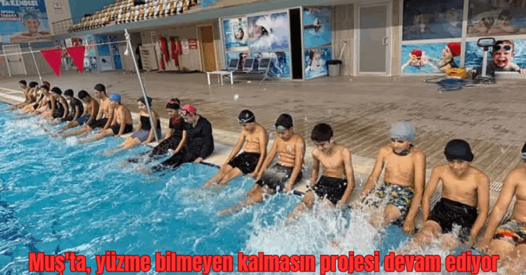 musta yuzme bilmeyen kalmasin projesi devam ediyor habermeydan