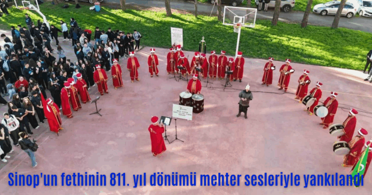 sinopun fethinin 811 yil donumu mehter sesleriyle yankilandi habermeydan