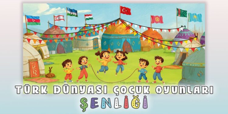 Turk Dunyasi Cocuk Oyunlari Senligi habermeydan