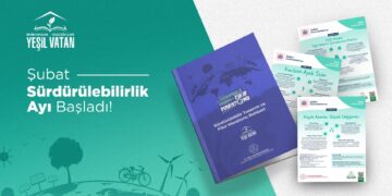 Yeşil Vatan Etkinlikleri Kapsamında Şubat Ayının Teması ‘Sürdürülebilirlik’