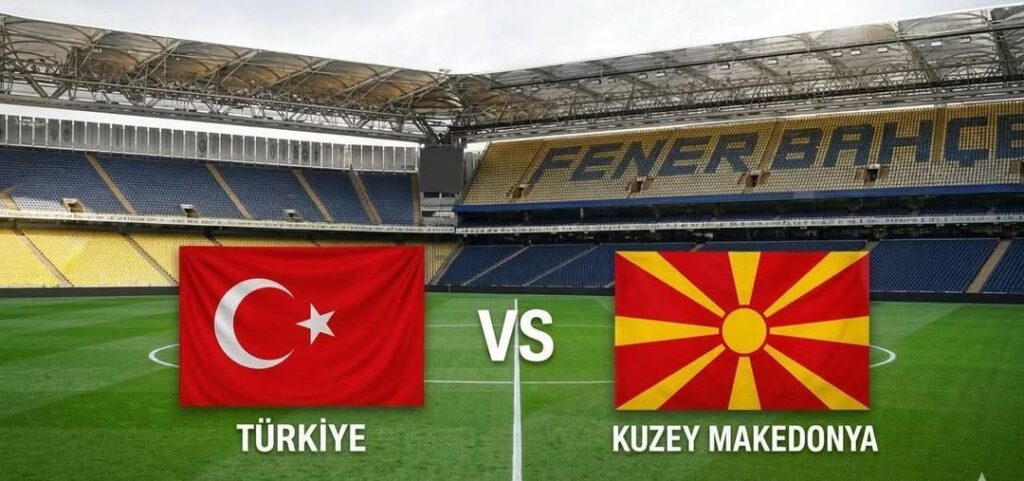 turkiye kuzey makedonya maci ne zaman saat kacta ve hangi kanalda habermeydan