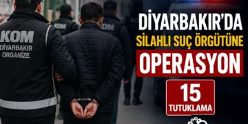 Diyarbakır’da Silahlı Suç Örgütüne Operasyon: 15 Şüpheli Tutuklandı