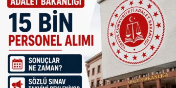 Adalet Bakanlığı 15 Bin Personel Alımı Sonuçları Ne Zaman Açıklanacak? Gözler Sözlü Sınav Takviminde