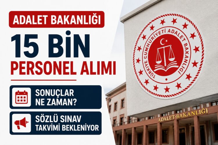 Adalet Bakanlığı 15 Bin Personel Alımı Sonuçları Ne Zaman Açıklanacak? Gözler Sözlü Sınav Takviminde Adalet Bakanligi 15 Bin Personel Alimi habermeydan