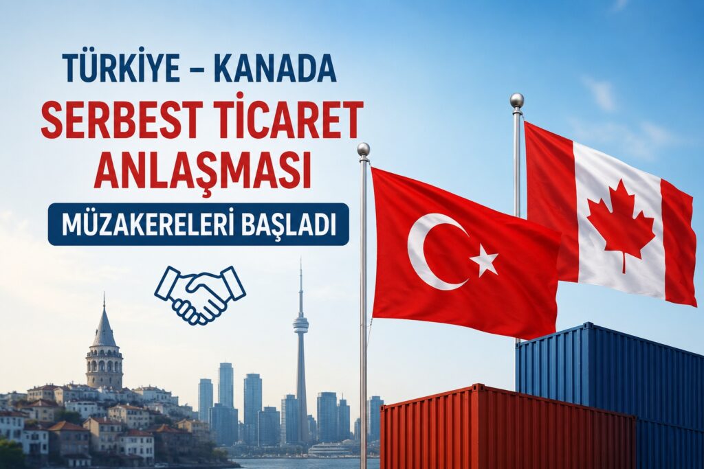 Türkiye ile Kanada arasında Serbest Ticaret Anlaşması için resmi süreç başladı Turkiye ile Kanada arasinda Serbest Ticaret Anlasmasi habermeydan