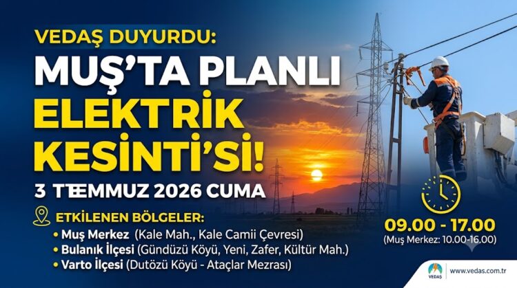 Muş ve İlçelerinde 3 Temmuz'da Planlı Elektrik Kesintisi! mus ve ilcelerinde 3 temmuzda planli elektrik kesintisi habermeydan