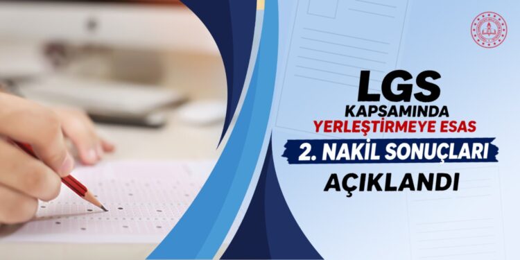 LGS 2. Nakil Sonuçları Açıklandı: Öğrenciler Sonuçlarını Ekrandan Öğrenebilecek LGS 2 Nakil Sonuclari habermeydan