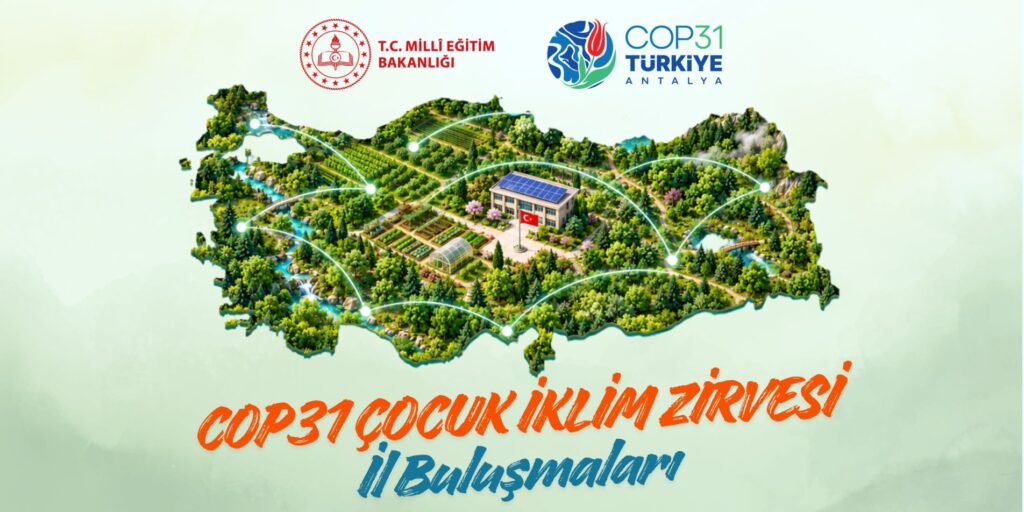 COP31 öncesi çocuklardan iklim hamlesi: İl buluşmalarında çözüm önerileri geliştirilecek COP31 6 habermeydan
