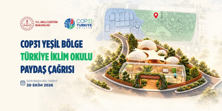 COP31 Türkiye İklim Okulu için başvurular başladı: Son tarih 20 Ekim Iklim Okulu habermeydan