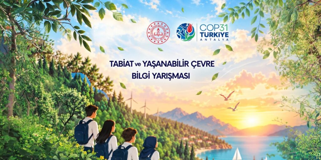 81 İlde Öğrenciler Yarışacak: Gündem İklim ve Çevre Olacak Iklim ve Cevre habermeydan