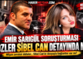 Sibel Can'la Aşkıyla Gündemdeydi, Şimdi Milyon Avroluk Soruşturma! Emir Sarıgül Dosyasında Neler Oluyor? Sibel Can'la Aşkıyla Gündemdeydi, Şimdi Milyon Avroluk Soruşturma! Emir Sarıgül Dosyasında Neler Oluyor?